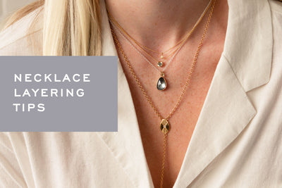 Necklace Layering Tips