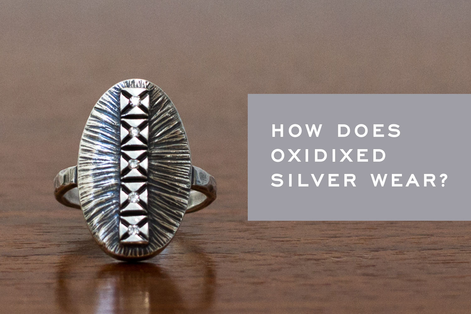 How does oxidized silver wear? – Corey Egan