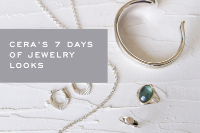 Cera's 7 Days of Jewelry Looks