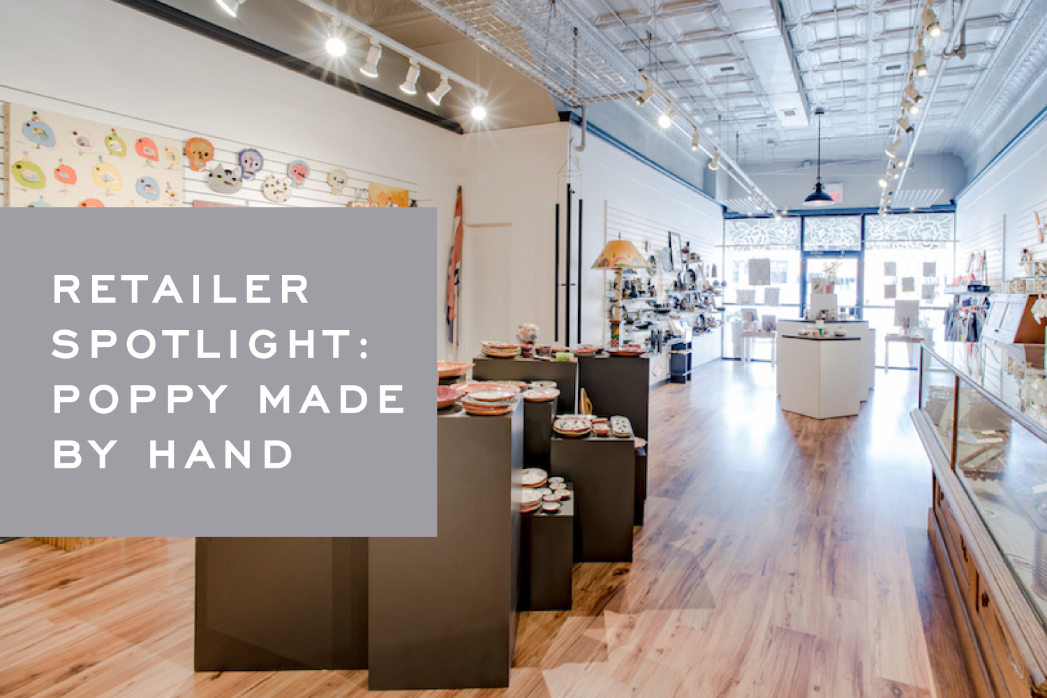 Retailer Spotlight: Poppy Made by Hand