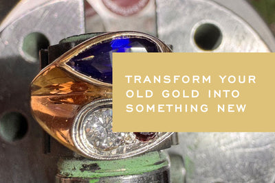 Transform Your Old Gold Into Something New