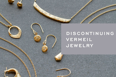 Discontinuing Vermeil Jewelry