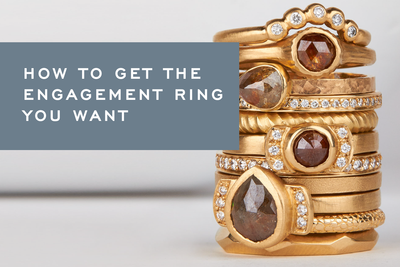 How to Get the Engagement Ring You Want